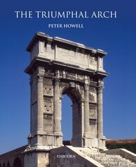 Triumphal Arch цена и информация | Книги об архитектуре | pigu.lt