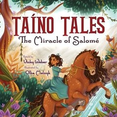 Taíno Tales: The Miracle of Salomé цена и информация | Книги для малышей | pigu.lt