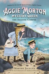 Aggie Morton, Mystery Queen: The Seaside Corpse цена и информация | Книги для подростков и молодежи | pigu.lt
