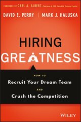 Hiring Greatness: How to Recruit Your Dream Team and Crush the Competition kaina ir informacija | Ekonomikos knygos | pigu.lt