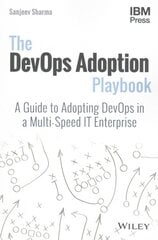 DevOps Adoption Playbook: A Guide to Adopting DevOps in a Multi-Speed IT Enterprise kaina ir informacija | Ekonomikos knygos | pigu.lt
