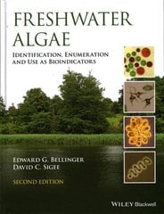 Freshwater Algae: Identification, Enumeration and Use as Bioindicators 2nd edition kaina ir informacija | Ekonomikos knygos | pigu.lt