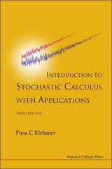 Introduction To Stochastic Calculus With Applications (3rd Edition) 3rd Revised edition kaina ir informacija | Ekonomikos knygos | pigu.lt