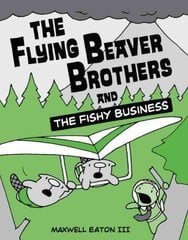 Flying Beaver Brothers and the Fishy Business: (A Graphic Novel) kaina ir informacija | Knygos paaugliams ir jaunimui | pigu.lt
