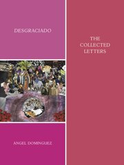 Desgraciado: (the collected letters) kaina ir informacija | Poezija | pigu.lt