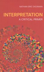 Interpretation: A Critical Primer kaina ir informacija | Istorinės knygos | pigu.lt