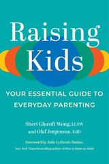 Raising Kids: Your Essential Guide to Everyday Parenting цена и информация | Самоучители | pigu.lt