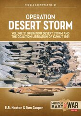 Desert Storm Volume 2: Operation Desert Storm and Aftermath kaina ir informacija | Istorinės knygos | pigu.lt