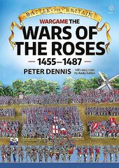 Battle for Britain: Wargame the War of the Roses 14551487 kaina ir informacija | Knygos apie sveiką gyvenseną ir mitybą | pigu.lt