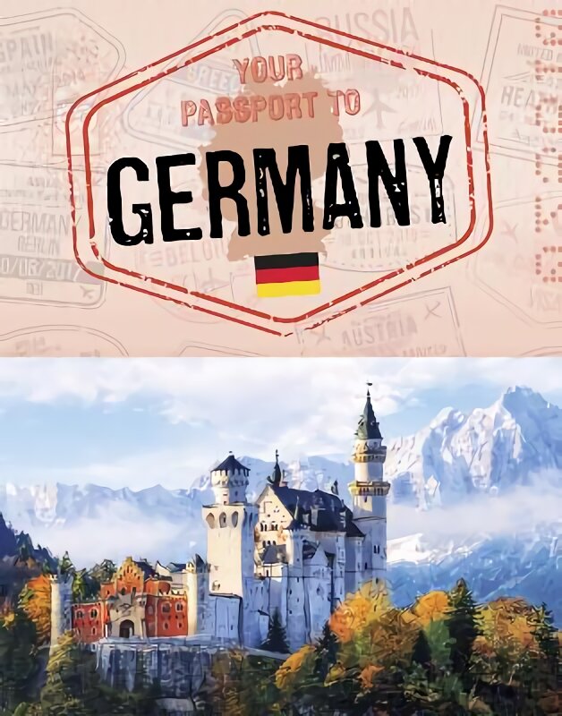 Your Passport to Germany kaina ir informacija | Knygos paaugliams ir jaunimui | pigu.lt