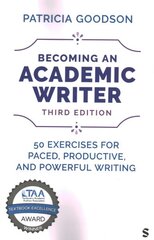 Becoming an Academic Writer: 50 Exercises for Paced, Productive, and Powerful Writing 3rd Revised edition kaina ir informacija | Socialinių mokslų knygos | pigu.lt