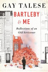 Bartleby and Me: Reflections of an Old Scrivener цена и информация | Исторические книги | pigu.lt