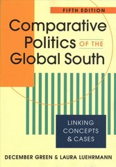 Comparative Politics of the Global South: Linking Concepts & Cases 5th Revised edition kaina ir informacija | Socialinių mokslų knygos | pigu.lt