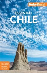 Fodor's Essential Chile 8th edition kaina ir informacija | Kelionių vadovai, aprašymai | pigu.lt