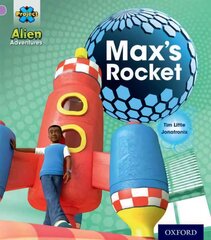 Project X: Alien Adventures: Lilac:Max's Rocket kaina ir informacija | Knygos paaugliams ir jaunimui | pigu.lt