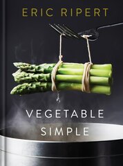 Vegetable Simple: A Cookbook: A Cookbook kaina ir informacija | Receptų knygos | pigu.lt