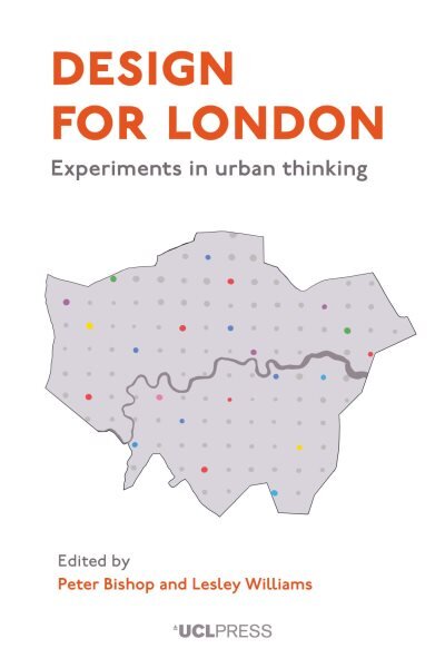 Design for London: Experiments in Urban Thinking kaina ir informacija | Knygos apie architektūrą | pigu.lt