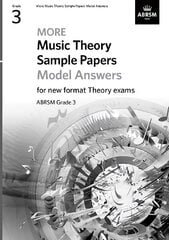 More Music Theory Sample Papers Model Answers, ABRSM Grade 3 kaina ir informacija | Knygos apie meną | pigu.lt