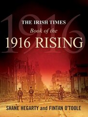 Irish Times Book of the 1916 Rising kaina ir informacija | Istorinės knygos | pigu.lt