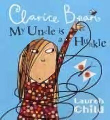 My Uncle is a Hunkle says Clarice Bean цена и информация | Книги для подростков и молодежи | pigu.lt