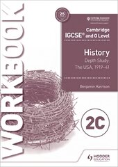 Cambridge IGCSE and O Level History Workbook 2C - Depth study: The United States, 191941 kaina ir informacija | Knygos paaugliams ir jaunimui | pigu.lt