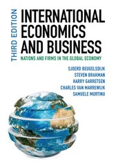 International Economics and Business: Nations and Firms in the Global Economy 3rd Revised edition kaina ir informacija | Ekonomikos knygos | pigu.lt