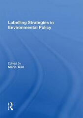 Labelling Strategies in Environmental Policy kaina ir informacija | Ekonomikos knygos | pigu.lt