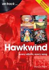 Hawkwind On Track Revised Edition: Every Album, Every Song цена и информация | Книги об искусстве | pigu.lt