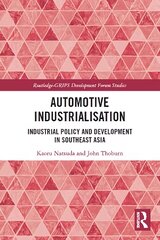 Automotive Industrialisation: Industrial Policy and Development in Southeast Asia kaina ir informacija | Enciklopedijos ir žinynai | pigu.lt