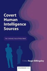 Covert Human Intelligence Sources: The 'unlovely' Face of Police Work kaina ir informacija | Socialinių mokslų knygos | pigu.lt