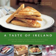 Taste of Ireland: Discover the Essence of Irish Cooking with 30 Classic Recipes цена и информация | Книги рецептов | pigu.lt