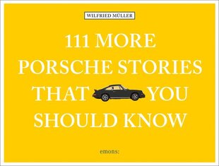 111 More Porsche Stories That You Should Know цена и информация | Путеводители, путешествия | pigu.lt