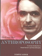 Anthroposophy: A Concise Introduction to Rudolf Steiner's Spiritual Philosophy kaina ir informacija | Dvasinės knygos | pigu.lt