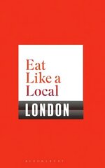 Eat Like a Local LONDON kaina ir informacija | Kelionių vadovai, aprašymai | pigu.lt
