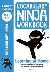Vocabulary Ninja Workbook for Ages 7-8: Vocabulary activities to support catch-up and home learning kaina ir informacija | Knygos paaugliams ir jaunimui | pigu.lt