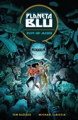 Planeta Blu Volume 1: Rise Of Agoo цена и информация | Книги для подростков  | pigu.lt