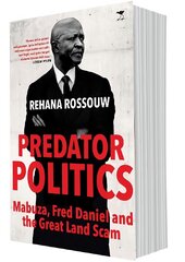 Predator Politics: Mabuza, Fred Daniel and the Great Land Scam kaina ir informacija | Socialinių mokslų knygos | pigu.lt