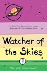 Watcher of the Skies: Poems About Space and Aliens цена и информация | Книги для подростков и молодежи | pigu.lt