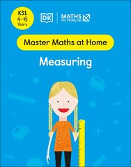 Maths No Problem! Measuring, Ages 4-6 (Key Stage 1) цена и информация | Книги для подростков и молодежи | pigu.lt