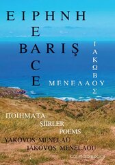 Eirene - Baris - Peace: Poiemata - Siirler - Poems kaina ir informacija | Poezija | pigu.lt