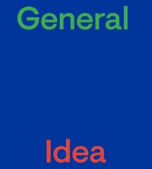 General Idea цена и информация | Книги об искусстве | pigu.lt