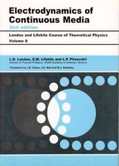 Electrodynamics of Continuous Media: Volume 8 2nd edition kaina ir informacija | Ekonomikos knygos | pigu.lt