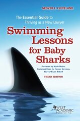 Swimming Lessons for Baby Sharks: The Essential Guide to Thriving as a New Lawyer 3rd Revised edition kaina ir informacija | Ekonomikos knygos | pigu.lt