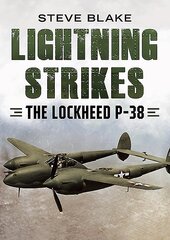 Lightning Strikes: The Lockheed P-38 kaina ir informacija | Socialinių mokslų knygos | pigu.lt