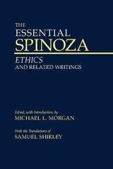 Essential Spinoza: Ethics and Related Writings kaina ir informacija | Istorinės knygos | pigu.lt