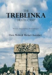 Treblinka Death Camp History, Biographies, Remembrance цена и информация | Исторические книги | pigu.lt