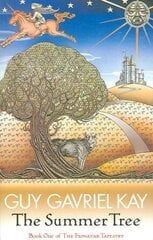 Summer Tree: The Fionavar Tapestry Book One kaina ir informacija | Fantastinės, mistinės knygos | pigu.lt