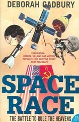 Space Race: The Battle to Rule the Heavens kaina ir informacija | Ekonomikos knygos | pigu.lt