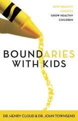 Boundaries with Kids: How Healthy Choices Grow Healthy Children kaina ir informacija | Saviugdos knygos | pigu.lt