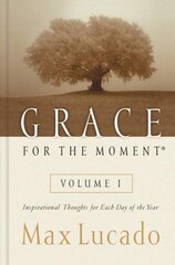 Grace for the Moment Volume I, Hardcover: Inspirational Thoughts for Each Day of the Year kaina ir informacija | Dvasinės knygos | pigu.lt